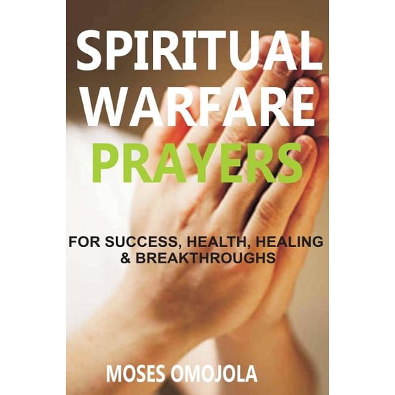 Prayer for Protection, Favor of God, Mon Spiritual Warfare Prayers Wisdom For Success, Health, Healing And Breakthroughs, (Paperback)