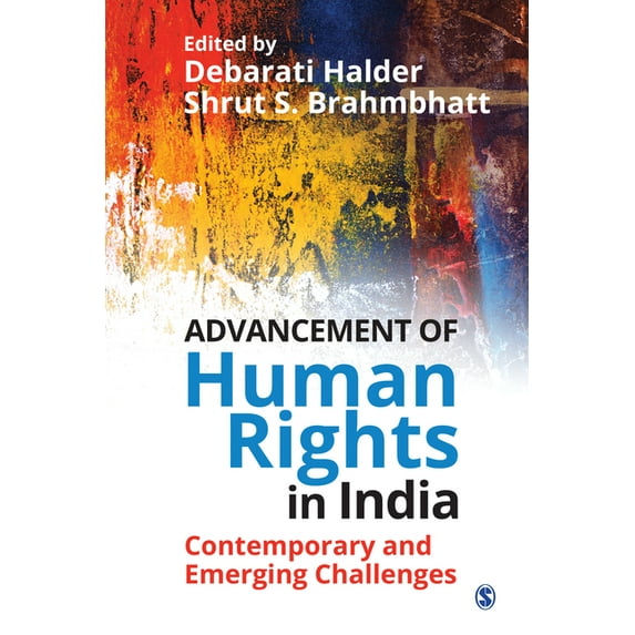 Advancement of Human Rights in India : Contemporary and Emerging Challenges (Paperback)