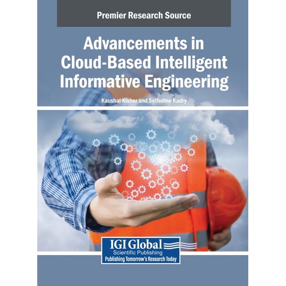Advancements in Cloud-Based Intelligent Informative Engineering, (Hardcover)