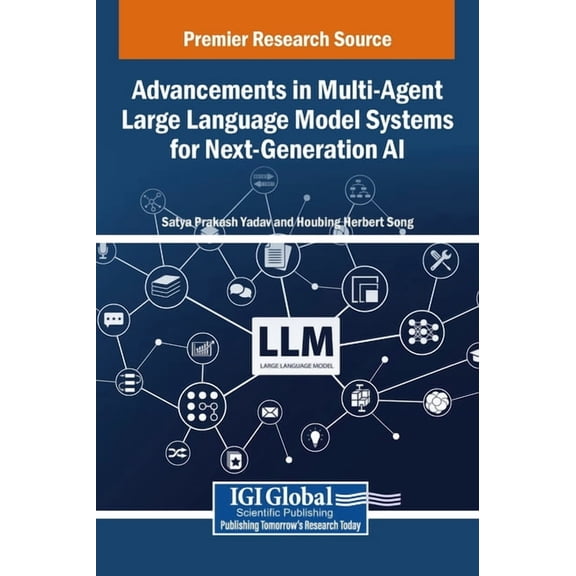 Advancements in Multi-Agent Large Language Model Systems for Next-Generation AI, (Hardcover)