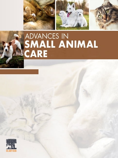 Advances Advances in Small Animal Care, 2026: Volume 7-1, Book 7, (Hardcover)