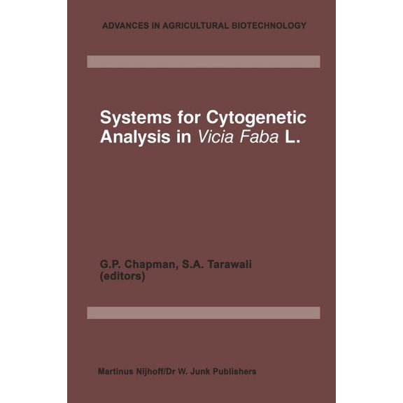 Advances in Agricultural Biotechnology Systems for Cytogenetic Analysis in Vicia Faba L.: Proceedings of a Seminar in the EEC Programme of Coordination of Rese, Book 11, (Paperback)
