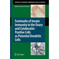 thumbnail image 1 of Advances in Anatomy, Embryology and Cell Footmarks of Innate Immunity in the Ovary and Cytokeratin-Positive Cells as Potential Dendritic Cells, Book 209, (Paperback), 1 of 1