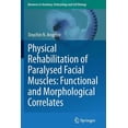 thumbnail image 1 of Advances in Anatomy, Embryology and Cell Physical Rehabilitation of Paralysed Facial Muscles: Functional and Morphological Correlates, Book 210, (Paperback), 1 of 1