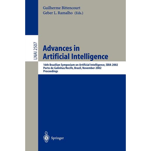 Advances in Artificial Intelligence: 16th Brazilian Symposium on Artificial Intelligence, Sbia 2002, Porto de Galinhas/R, (Paperback)