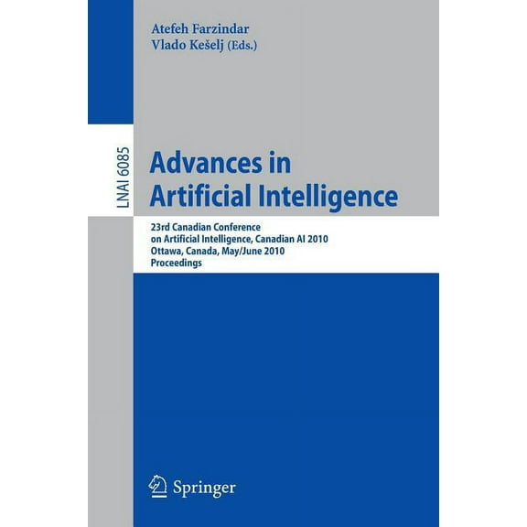 Advances in Artificial Intelligence: 23rd Canadian Conference on Artificial Intelligence, Canadian AI 2010, Ottawa, Cana, (Paperback)