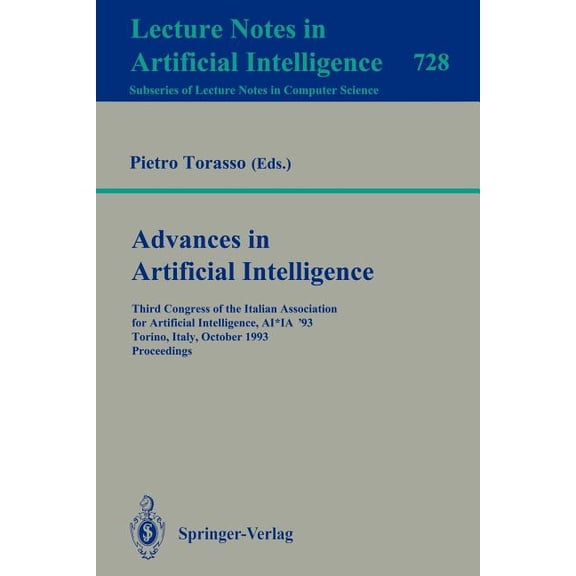 Advances in Artificial Intelligence: Third Congress of the Italian Association for Artificial Intelligence, Ai*ia `93, T, (Paperback)