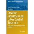 thumbnail image 1 of Advances in Asian Human-Environmental Re Creative Industries and Urban Spatial Structure: Agent-Based Modelling of the Dynamics in Nanjing, (Hardcover), 1 of 1
