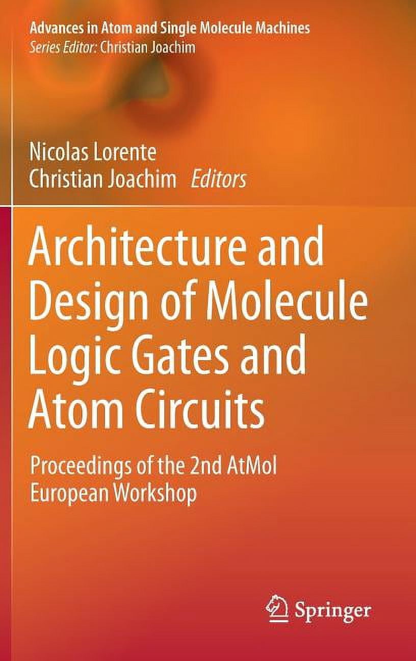 Advances in Atom and Single Molecule Mac Architecture and Design of ...