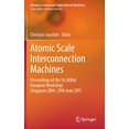 thumbnail image 1 of Advances in Atom and Single Molecule Machines: Atomic Scale Interconnection Machines : Proceedings of the 1st Atmol European Workshop Singapore 28th-29th June 2011 (Hardcover), 1 of 1