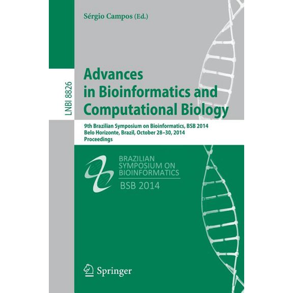 Advances in Bioinformatics and Computational Biology: 9th Brazilian Symposium on Bioinformatics, Bsb 2014, Belo Horizont, (Paperback)