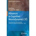 thumbnail image 1 of Advances in Cognitive Neurodynamics Advances in Cognitive Neurodynamics (V): Proceedings of the Fifth International Conference on Cognitive Neurodynamics - , Book 0, (Hardcover), 1 of 1