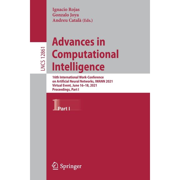 Advances in Computational Intelligence: 16th International Work-Conference on Artificial Neural Networks, Iwann 2021, Vi, (Paperback)