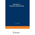 thumbnail image 1 of Advances in Cryogenic Engineering Advances in Cryogenic Engineering: A Collection of Invited Papers and Contributed Papers Presented at National Technical, Book 17, (Paperback), 1 of 1