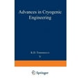 thumbnail image 1 of Advances in Cryogenic Engineering Advances in Cryogenic Engineering: Proceedings of the 1959 Cryogenic Engineering Conference University of California, Be, Book 5, (Paperback), 1 of 1