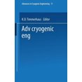 thumbnail image 1 of Advances in Cryogenic Engineering Advances in Cryogenic Engineering: Proceedings of the 1965 Cryogenic Engineering Conference Rice University Houston, Tex, Book 11, (Paperback), 1 of 1