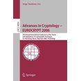 thumbnail image 1 of Advances in Cryptology - Eurocrypt 2006: 25th International Conference on the Theory and Applications of Cryptographic T, (Paperback), 1 of 1
