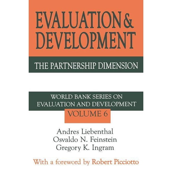 Advances in Evaluation & Development Evaluation and Development: The Partnership Dimension World Bank Series on Evaluation and Development, (Paperback)