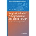 thumbnail image 1 of Advances in Experimental Medicine and Bi Apoptosis in Cancer Pathogenesis and Anti-Cancer Therapy: New Perspectives and Opportunities, Book 930, (Hardcover), 1 of 1