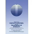 thumbnail image 1 of Advances in Fertility Control and the Treatment of Sterility: The Proceedings of a Special Symposium Held at the Xith Wo, (Paperback), 1 of 1
