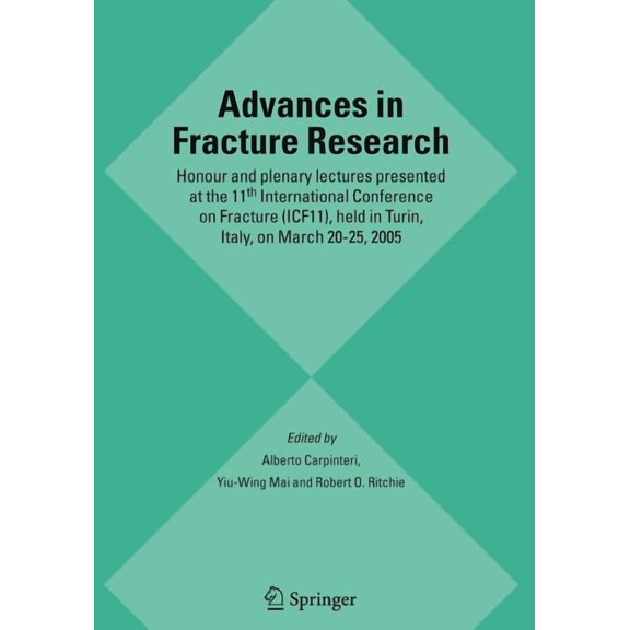Advances in Fracture Research: Honour and Plenary Lectures Presented at the 11th International Conference on Fracture (I, (Paperback)