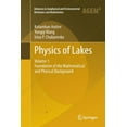 thumbnail image 1 of Advances in Geophysical and Environmenta Physics of Lakes: Volume 1: Foundation of the Mathematical and Physical Background, (Paperback), 1 of 1