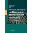 thumbnail image 1 of Advances in Global Change Research Local Governments and Climate Change: Sustainable Energy Planning and Implementation in Small and Medium Sized Communiti, Book 39, (Paperback), 1 of 1