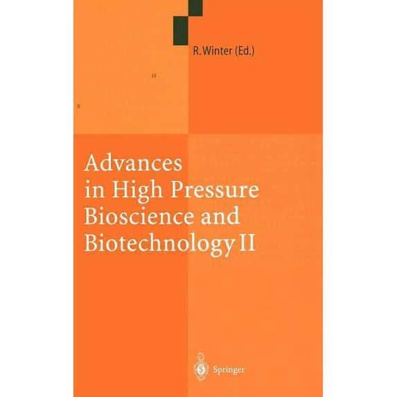 Advances in High Pressure Bioscience and Biotechnology II: Proceedings of the 2nd International Conference on High Press, (Hardcover)