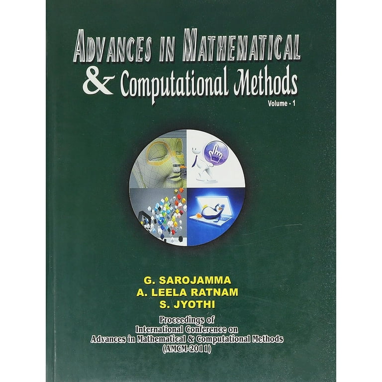 Advances In Mathematical &amp; Computational Methods Vol.1 - A Leela 