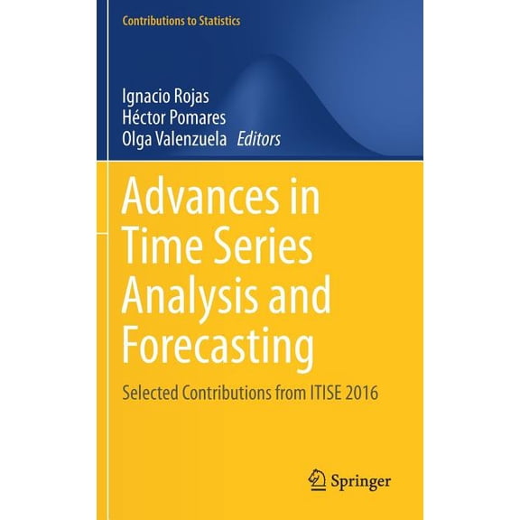 Advances In Time Series Analysis And Forecasting 1st ed. 2017