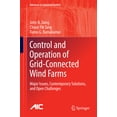 thumbnail image 1 of Advances in Industrial Control Control and Operation of Grid-Connected Wind Farms: Major Issues, Contemporary Solutions, and Open Challenges, (Hardcover), 1 of 1