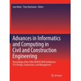 thumbnail image 1 of Advances in Informatics and Computing in Civil and Construction Engineering: Proceedings of the 35th Cib W78 2018 Confer, (Paperback), 1 of 1