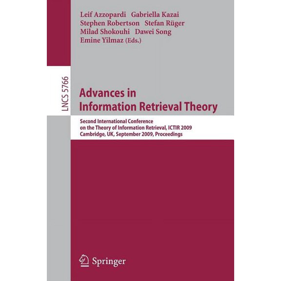 Advances in Information Retrieval Theory: Second International Conference on the Theory of Information Retrieval, Ictir , (Paperback)