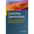 thumbnail image 1 of Advances in Information Security Countering Cyberterrorism: The Confluence of Artificial Intelligence, Cyber Forensics and Digital Policing in Us and UK , Book 101, (Paperback), 1 of 1