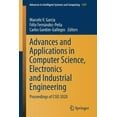 thumbnail image 1 of Advances in Intelligent Systems and Comp Advances and Applications in Computer Science, Electronics and Industrial Engineering: Proceedings of Csei 2020, Book 1307, (Paperback), 1 of 1