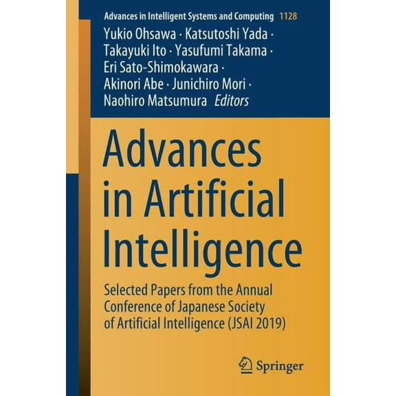 Advances in Intelligent Systems and Comp Advances in Artificial Intelligence: Selected Papers from the Annual Conference of Japanese Society of Artificial Intell, Book 1128, (Paperback)