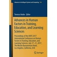 thumbnail image 1 of Advances in Intelligent Systems and Comp Advances in Human Factors in Training, Education, and Learning Sciences: Proceedings of the Ahfe 2017 International Conf, Book 596, (Paperback), 1 of 1