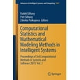 thumbnail image 1 of Advances in Intelligent Systems and Comp Computational Statistics and Mathematical Modeling Methods in Intelligent Systems: Proceedings of 3rd Computational Meth, Book 1047, (Paperback), 1 of 1