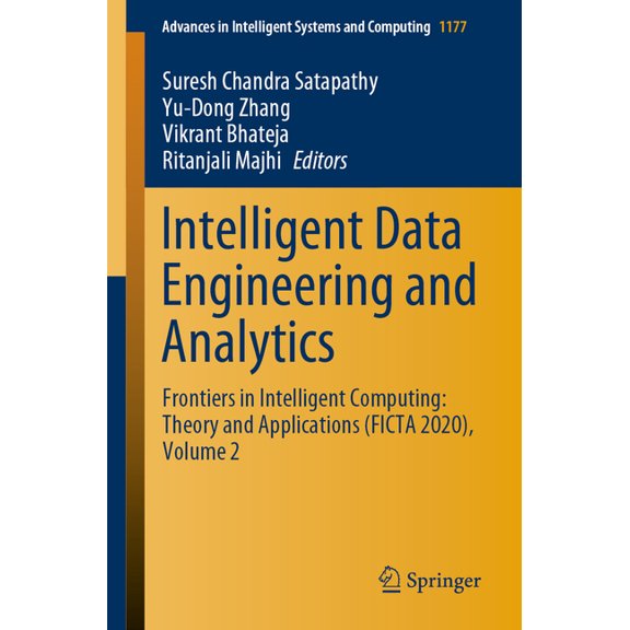 Advances in Intelligent Systems and Comp Intelligent Data Engineering and Analytics: Frontiers in Intelligent Computing: Theory and Applications (Ficta 2020), Vo, Book 1177, (Paperback)