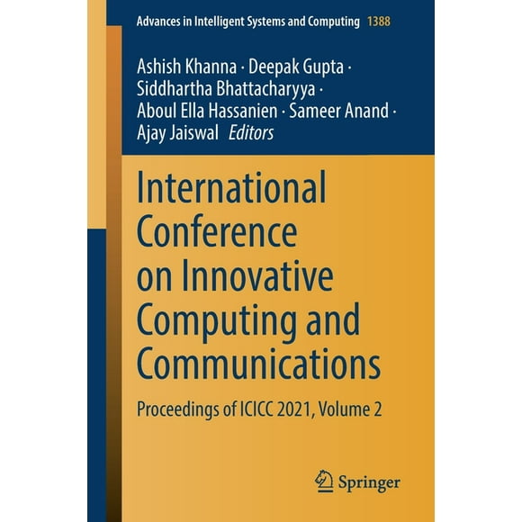 Advances in Intelligent Systems and Computing: International Conference on Innovative Computing and Communications: Proceedings of ICICC 2021, Volume 2 (Paperback)