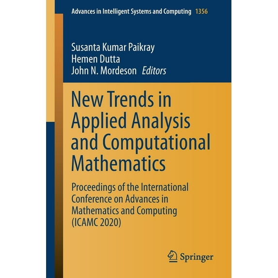 Advances in Intelligent Systems and Comp New Trends in Applied Analysis and Computational Mathematics: Proceedings of the International Conference on Advances in, Book 1356, (Paperback)