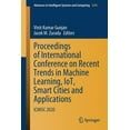thumbnail image 1 of Advances in Intelligent Systems and Comp Proceedings of International Conference on Recent Trends in Machine Learning, Iot, Smart Cities and Applications: Icmisc, Book 1245, (Paperback), 1 of 1