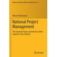 thumbnail image 1 of Advances in Japanese Business and Econom National Project Management: The Sunshine Project and the Rise of the Japanese Solar Industry, Book 25, (Paperback), 1 of 1