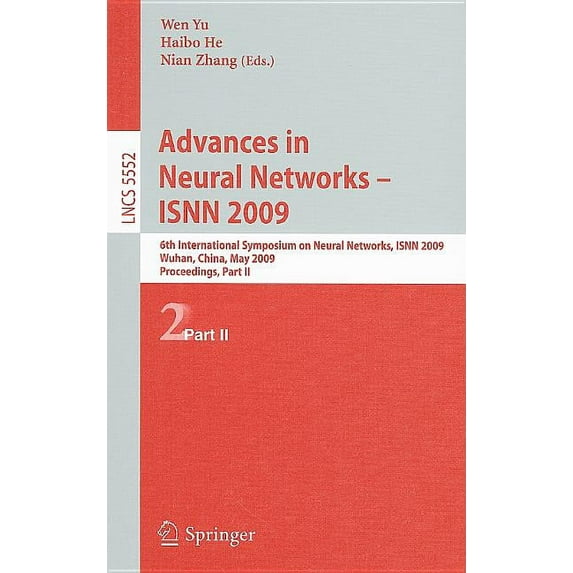 Advances in Neural Networks - ISNN 2009: 6th International Symposium on Neural Networks, ISNN 2009, Wuhan, China, May 26, (Paperback)