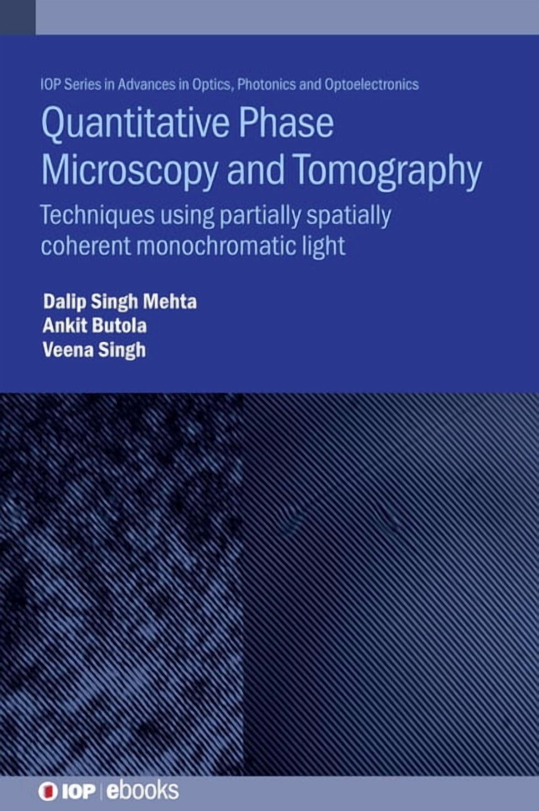 Advances in Optics, Photonics and Optoel Quantitative Phase Microscopy ...