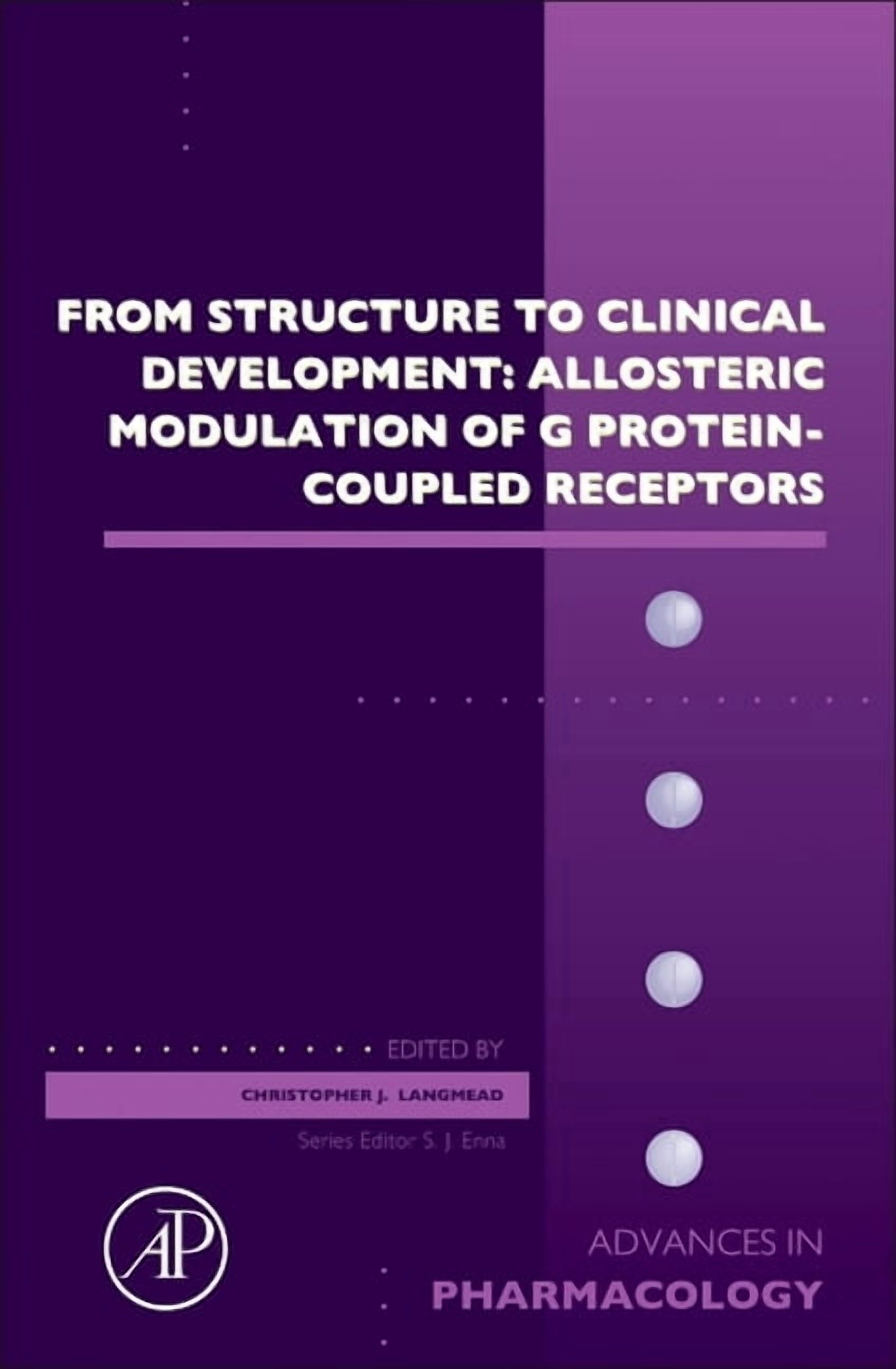 Advances in Pharmacology From Structure to Clinical Development ...