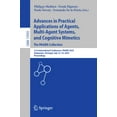 thumbnail image 1 of Advances in Practical Applications of Agents, Multi-Agent Systems, and Cognitive Mimetics. the Paams Collection: 21st In, (Paperback), 1 of 1
