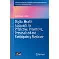 thumbnail image 1 of Advances in Predictive, Preventive and P Digital Health Approach for Predictive, Preventive, Personalised and Participatory Medicine, Book 10, (Hardcover), 1 of 1