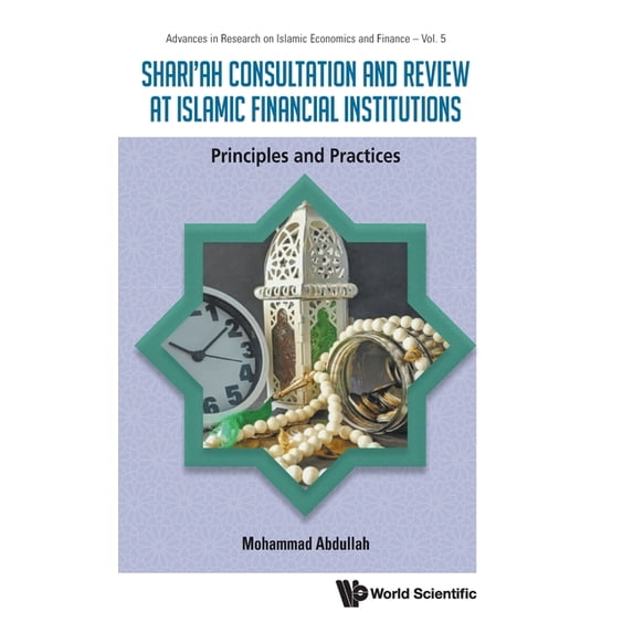 Advances in Research on Islamic Econ & F Shari'ah Consultation and ...