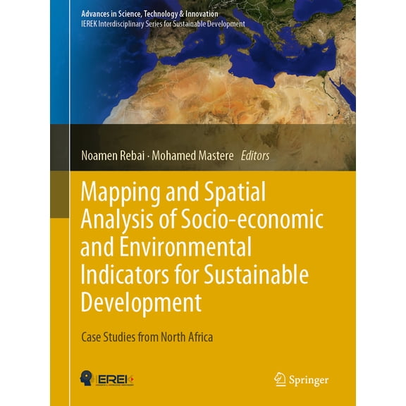 Advances in Science, Technology & Innova Mapping and Spatial Analysis of Socio-Economic and Environmental Indicators for Sustainable Development: Case Studies fr, (Hardcover)